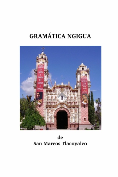 Gramática Ngigua de San Marcos Tlacoyalco