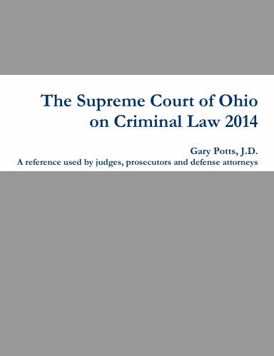 The Supreme Court of Ohio on Criminal Law 2014