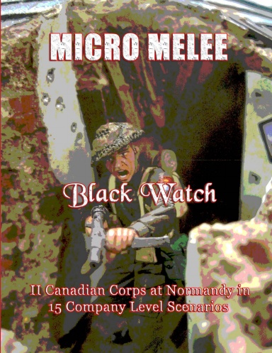 Micro Melee: Black Watch
