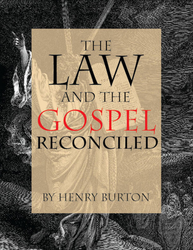 The Law and the Gospel Reconciled