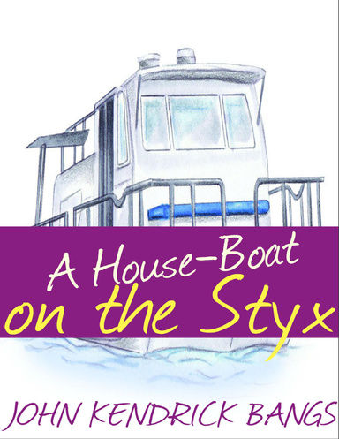 A House-Boat on the Styx