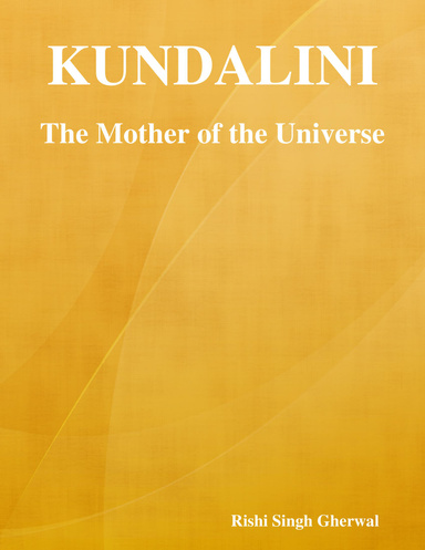 Kundalini: The Mother of the Universe