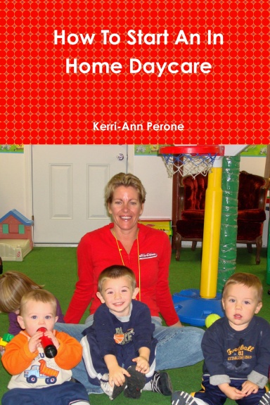 How To Start An In Home Daycare