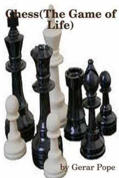 Chess "The Game of Life"