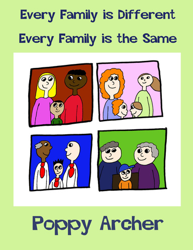 Every Family is Different. Every Family is the Same.
