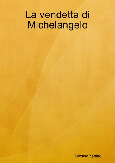 La vendetta di Michelangelo
