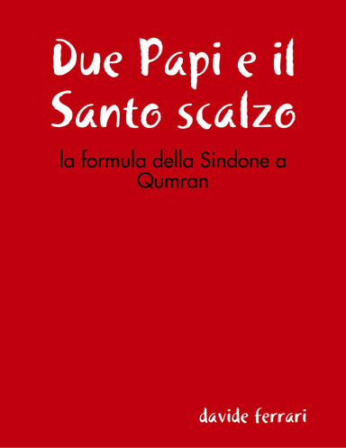 Due Papi e il Santo scalzo