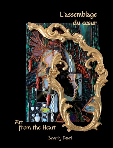 L'assemblage du cœur, Art for the Heart