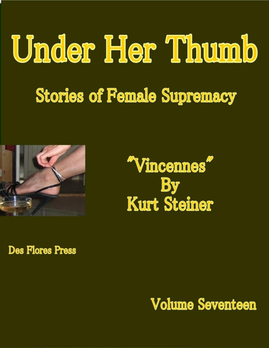 Under Her Thumb - Stories of Female Supremacy - Volume Seventeen