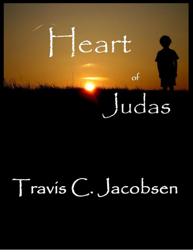 The Heart of Judas: An Original Single-Act Play