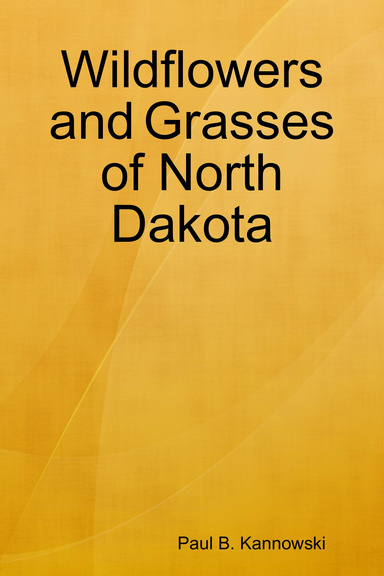 Wildflowers and Grasses of North Dakota