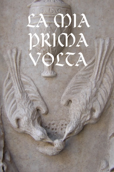 La Mia Prima Volta
