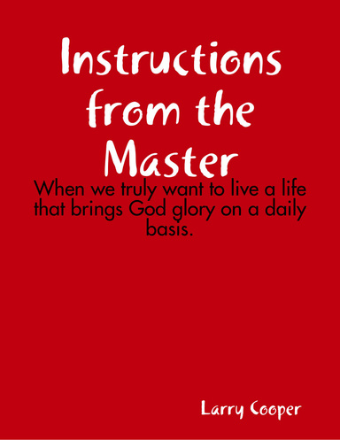 Instructions from the Master