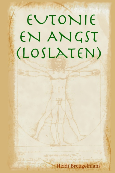 EUTONIE EN ANGST (Loslaten)