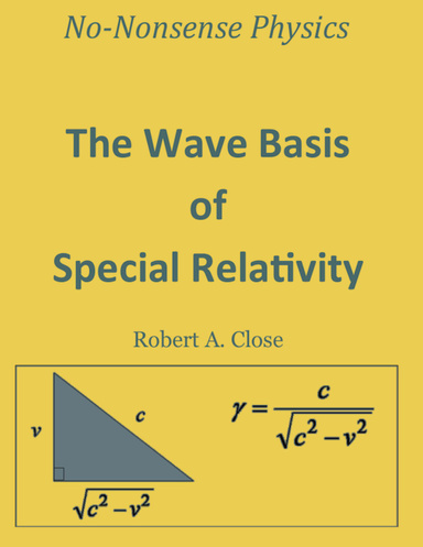 The Wave Basis of Special Relativity