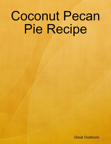 Coconut Pecan Pie Recipe