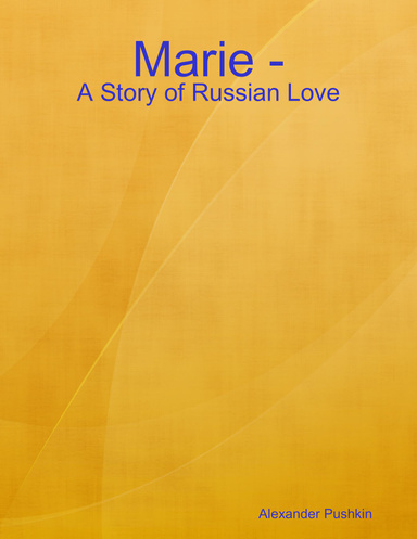 Marie - A Story of Russian Love