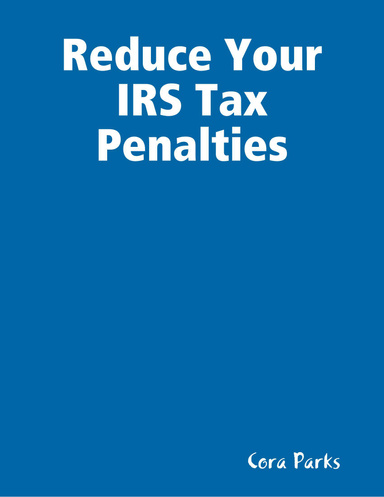 Reduce Your IRS Tax Penalties