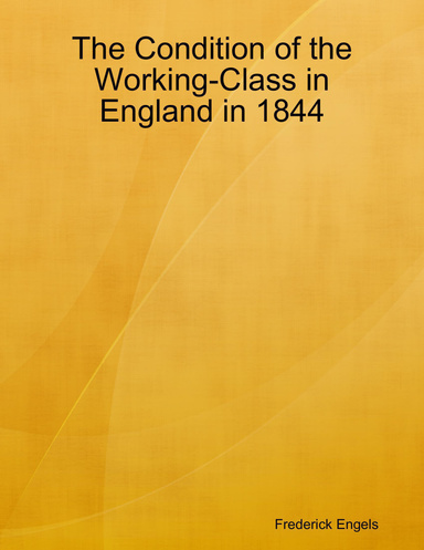 The Condition of the Working-Class in England in 1844