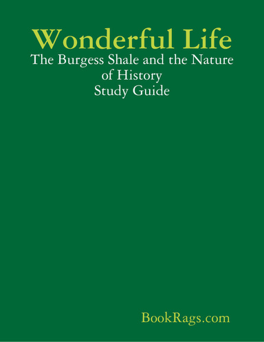 Wonderful Life: The Burgess Shale and the Nature of History Study Guide