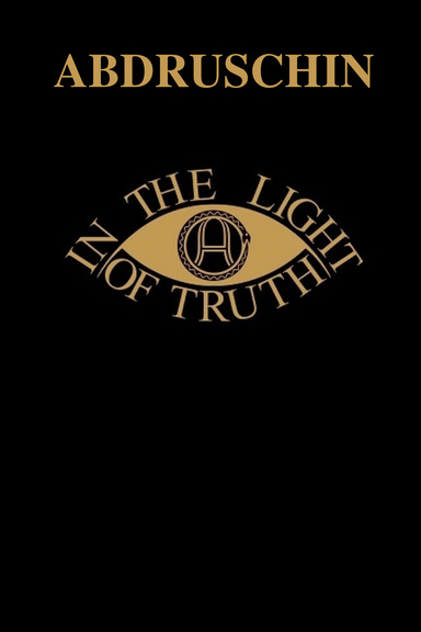IN THE LIGHT OF TRUTH - GREAT EDITION 1931 - UK version (PDF)