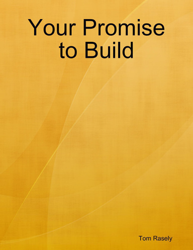 Your Promise to Build