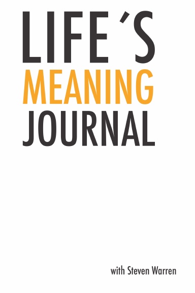 Life's Meaning Journal Second Edition