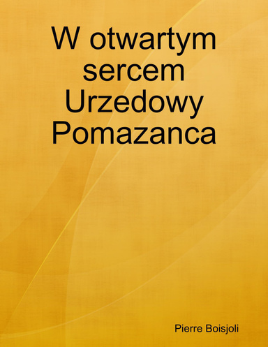 W otwartym sercem