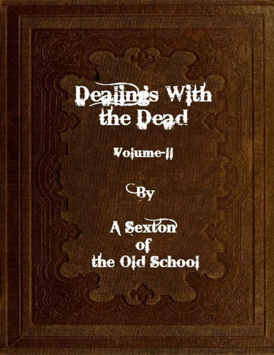 Dealings With the Dead: Volume II