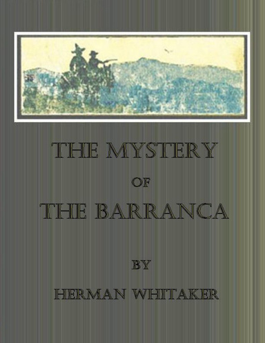 The Mystery of the Barranca