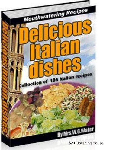 Delicious Italian Dishes