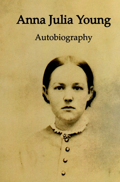 Anna Julia Young - Autobiography