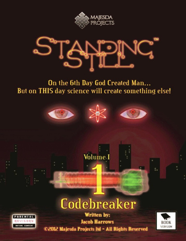 Standing Still - Volume 1 Book 1: Codebreaker