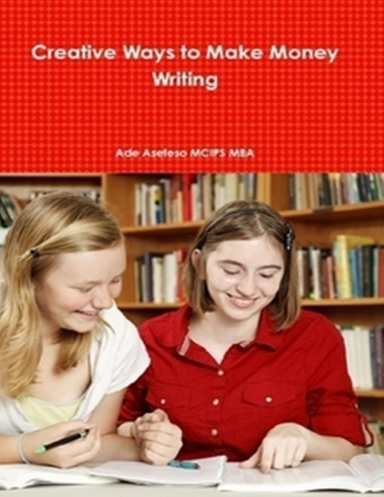 Creative Ways to Make Money Writing