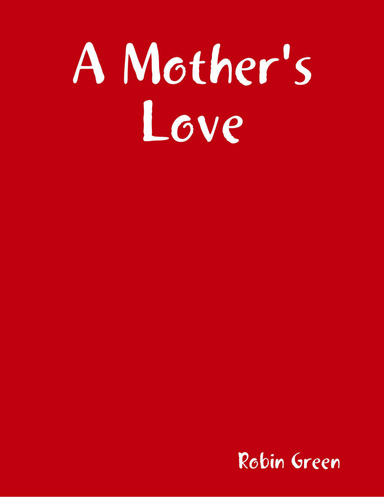 A Mother's Love