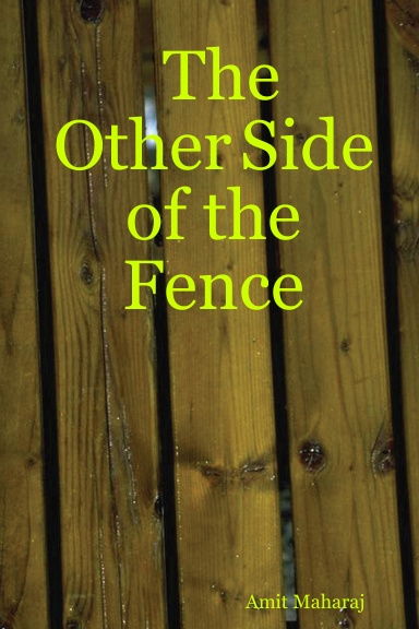 The Other Side of the Fence