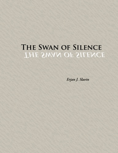 The Swan of Silence