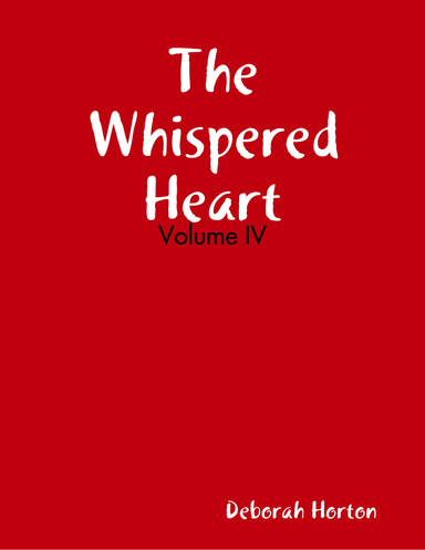 The Whispered Heart - Volume IV