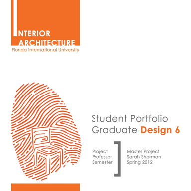 Interior Architecture Master project Spring 2012