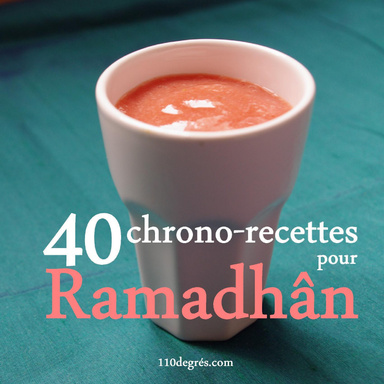 40 Chrono-recettes pour Ramadhân