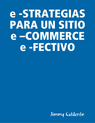 e -STRATEGIAS PARA UN SITIO e –COMMERCE e -FECTIVO