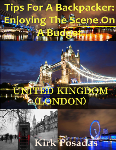 Tips for a Backpacker: Enjoying the Scene on a Tight Budget - London