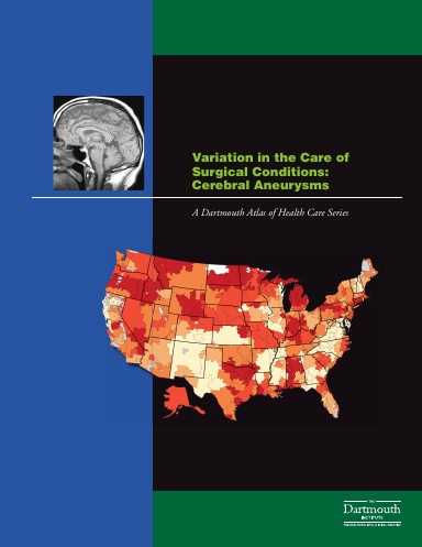 Variation in the Care of Surgical Conditions: Cerebral Aneurysms