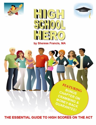 HIGH SCHOOL HERO FOR THE ACT
