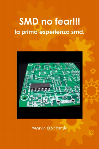 SMD no fear!!! la prima esperienza smd.