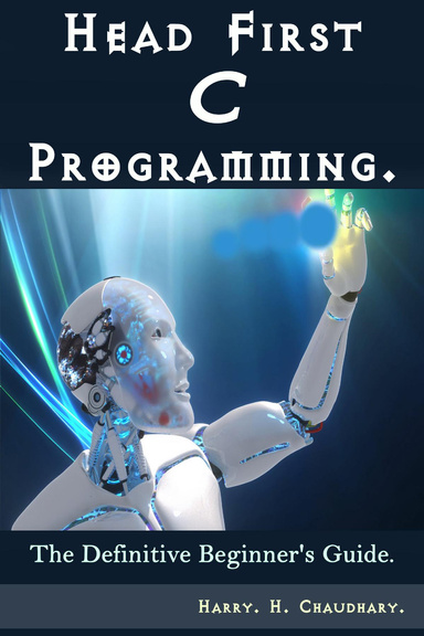 Head First C Programming : The Definitive Beginner's Guide.