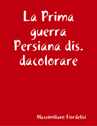 La Prima guerra Persiana dis.dacolorare
