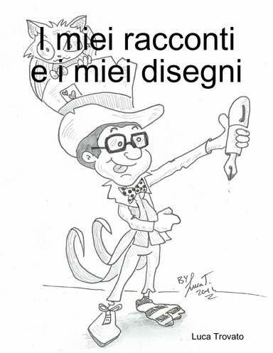I miei racconti e i miei disegni