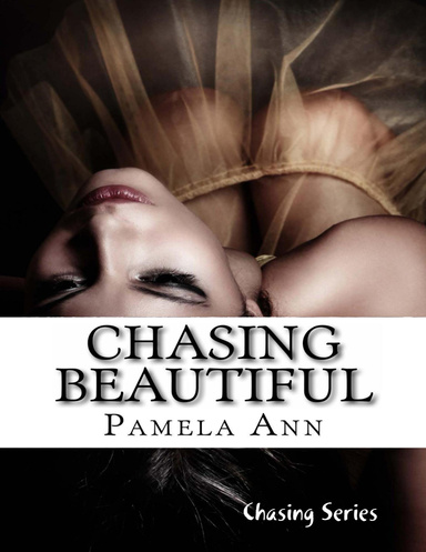 Chasing Beautiful (Chasing Series #1)