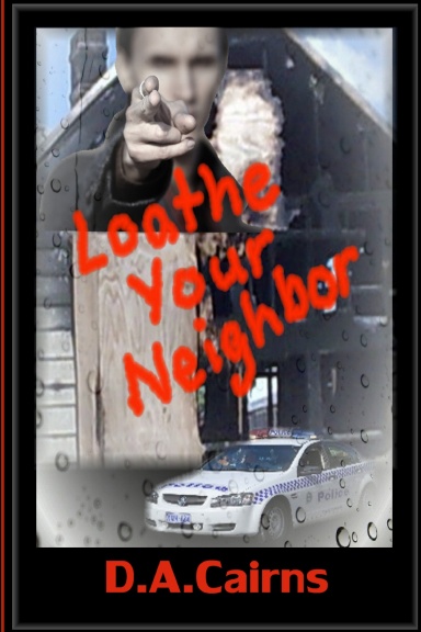 Loathe Your Neighbor